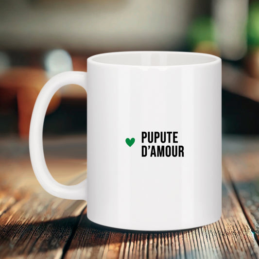 Mug "Pupute d’amour" – L’affection version crue mais sincère