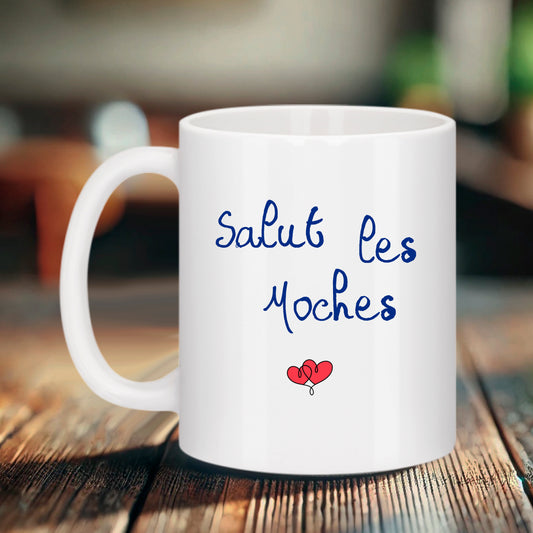 Mug « Salut les moches » – Humour et autodérision